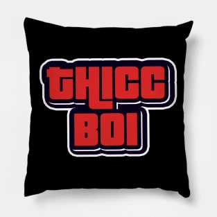 THICC BOI Pillow