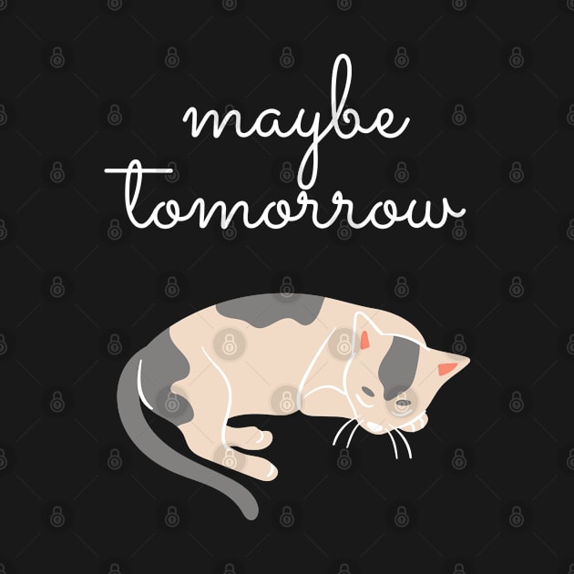 maybe tomorrow by JustAnEngineer