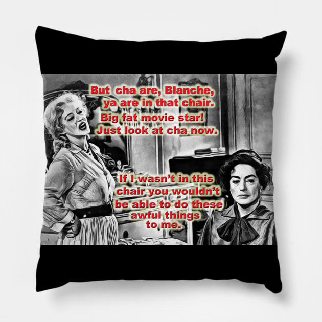 Whatever Happened To Baby Jane? Pillow by cameradog