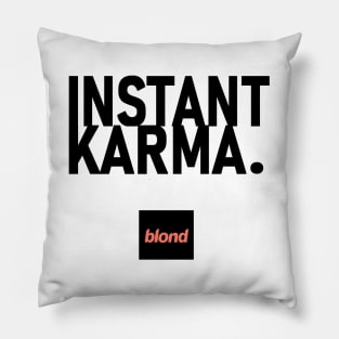 Instant Karma Pillow