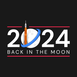 Nasa Artemis 2024 Back In The Moon T-Shirt