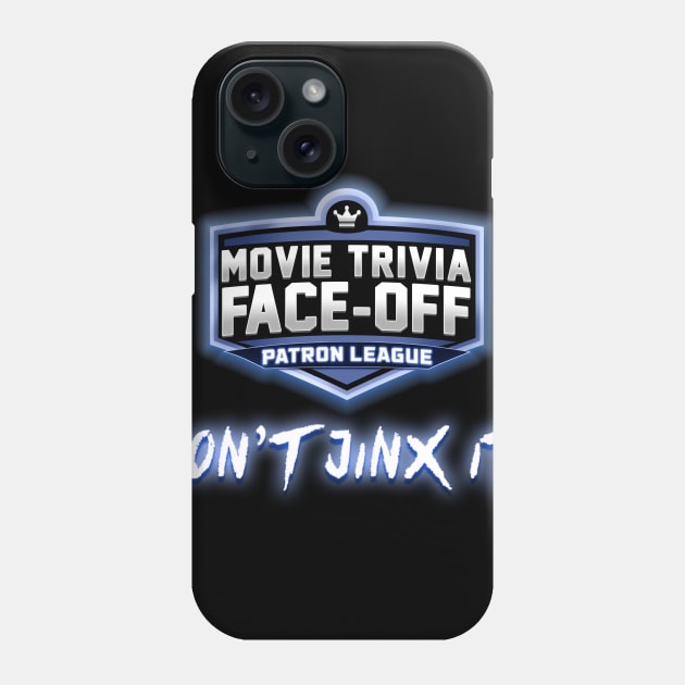 Don't Jinx It! Phone Case by MTFO