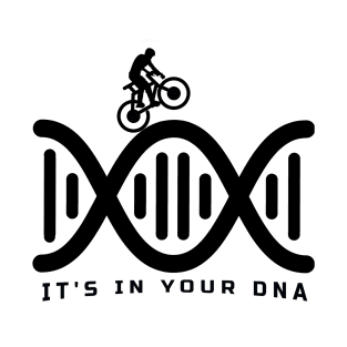 Biking is in your DNA T-Shirt