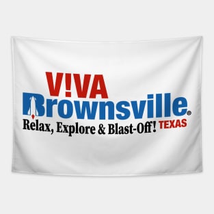 Viva Brownsville - Relax, Explore & Blast-Off! Tapestry