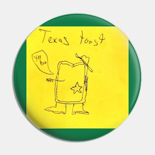 Texas Toast Pin