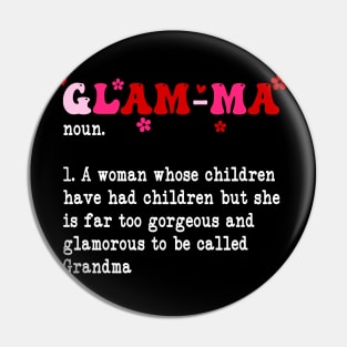 Glamma Noun A Woman Whose Children Have Had Children Pin