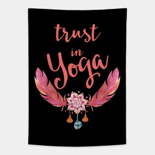 Trust in yoga Tapestry