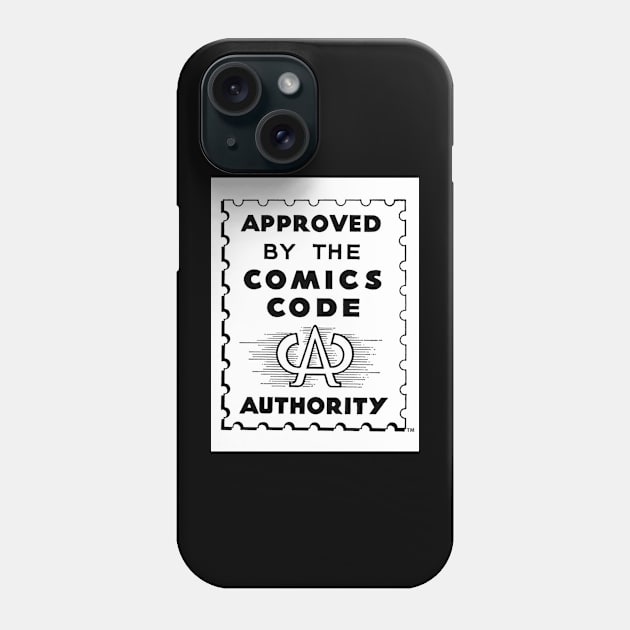 Comics Code Authority Phone Case by IcarusPoe