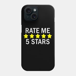 Rate Me 5 Stars Phone Case