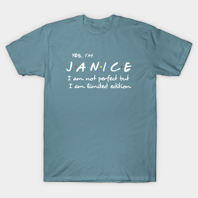 Disover Yes I Am Janice I Am Not Perfect But I Am Limited Edition Birthday - Birthday - T-Shirt