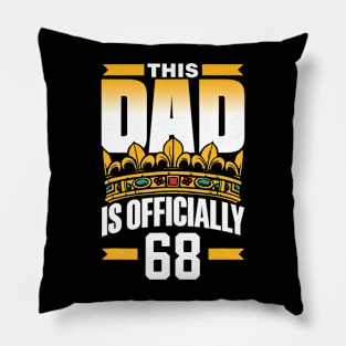 This Dad Is Officially 68 Daddy Father Celebrate Birthday Pillow