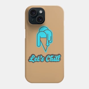 Let's Chill Ice Cream Pun Phone Case