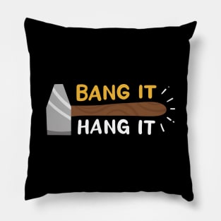 Bang It And Hang It Pillow