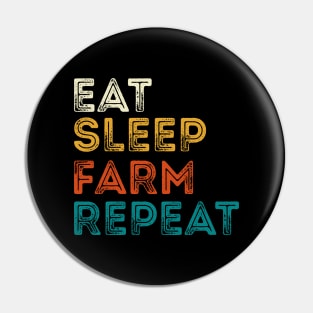 Eat Sleep Farm Repeat Pin