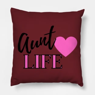 Aunt life Pillow