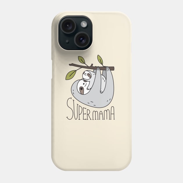 Super mama Sloth Phone Case by Noristudio