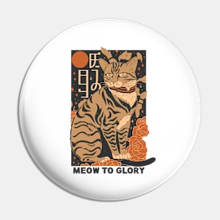 Meow To Glory Pin