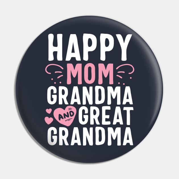 Happy Mom Grandma And Great Grandma Mother Generation Gift Pin by 14thFloorApparel