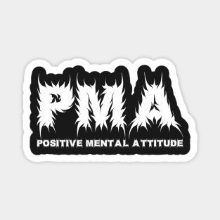 PMA Positive Mental Attitude Metal Hardcore Punk Magnet