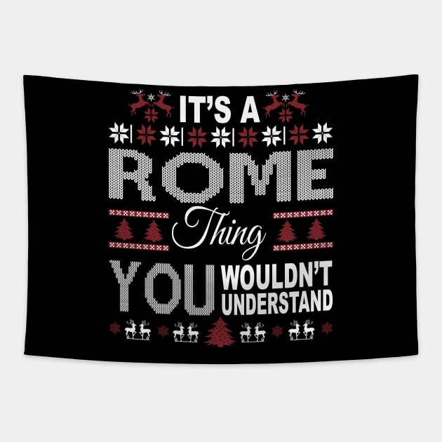 It's ROME Thing You Wouldn't Understand Xmas Family Name Tapestry by Salimkaxdew