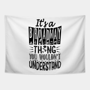 Broadway Thing Tapestry