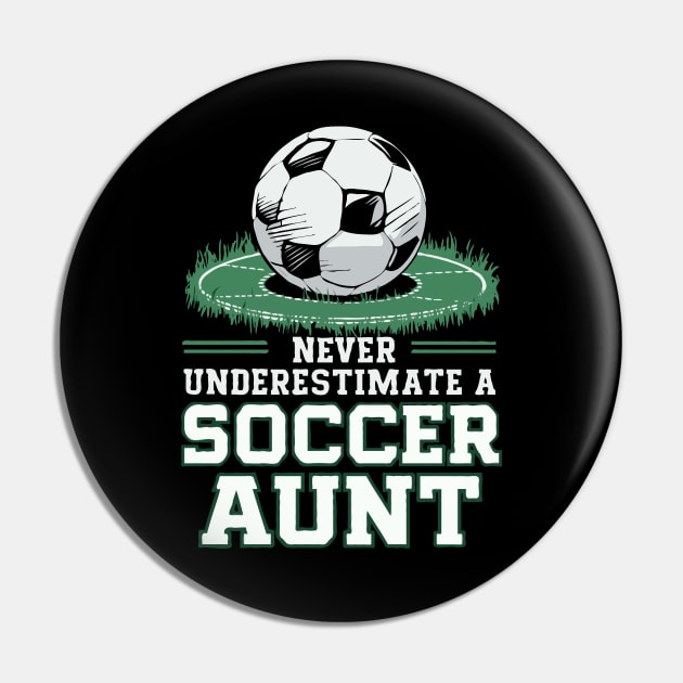 Never Underestimate A Soccer Aunt. Funny Pin by Chrislkf