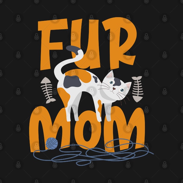 Fur Mom Cat Lovers Mothers day by savariya