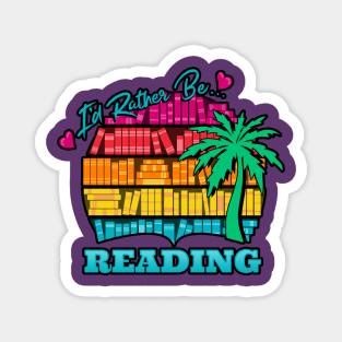 I'd Rather Be Reading Vacation Bookshelf Magnet