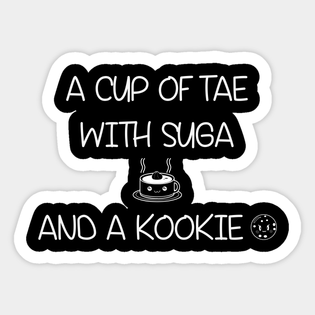 Tae Svg A Cup of Tae with Suga and a Kookie Svg Jungkook shirt BTS Svg Shirt BTS Fan Gift Bangtan Svg shirt Cute BTS Shirt Suga svg
