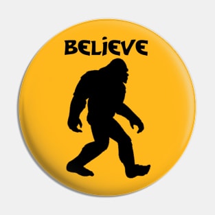 Believe. Big Foot Pin