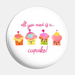 All you need is a cupcake pink Pin