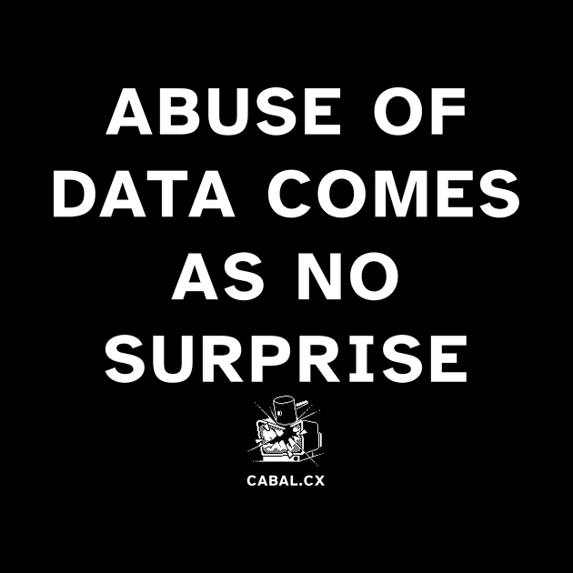 DATA ABUSE by cabalcx