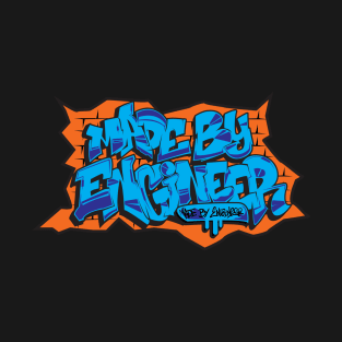 Made By Engineer Graffiti #1 T-Shirt