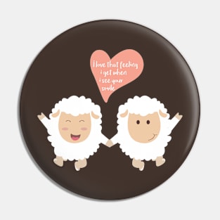 Happy Sheep Couple - I love that feeling I get when I see your smile - Happy Valentines Day Pin