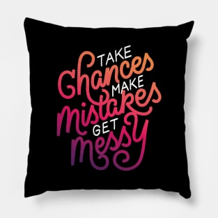 Take Chances Pillow