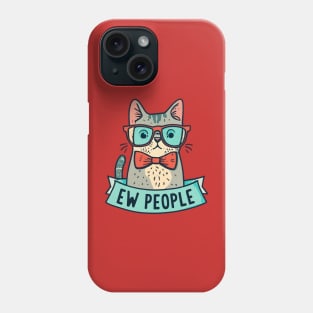 EW PEOPLE Phone Case