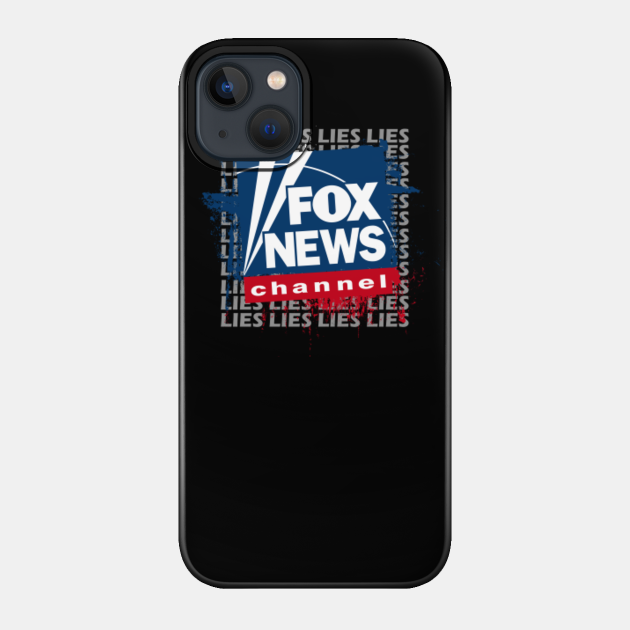 Fox News Lies - Fox News - Phone Case