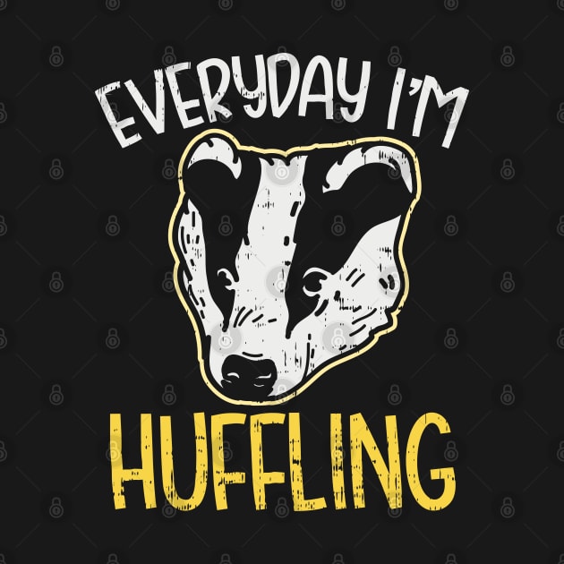 FUNNY STATEMENT: Everyday I&#39;m Huffling Badger Gift by woormle