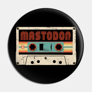 Great Gift Mastodon For Name Retro Styles Color 70s 80s 90s Pin