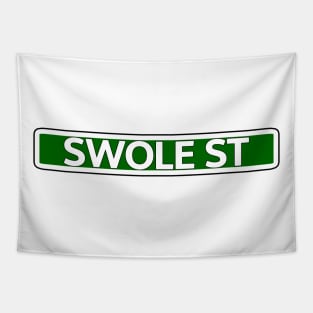 Swole St Street Sign Tapestry