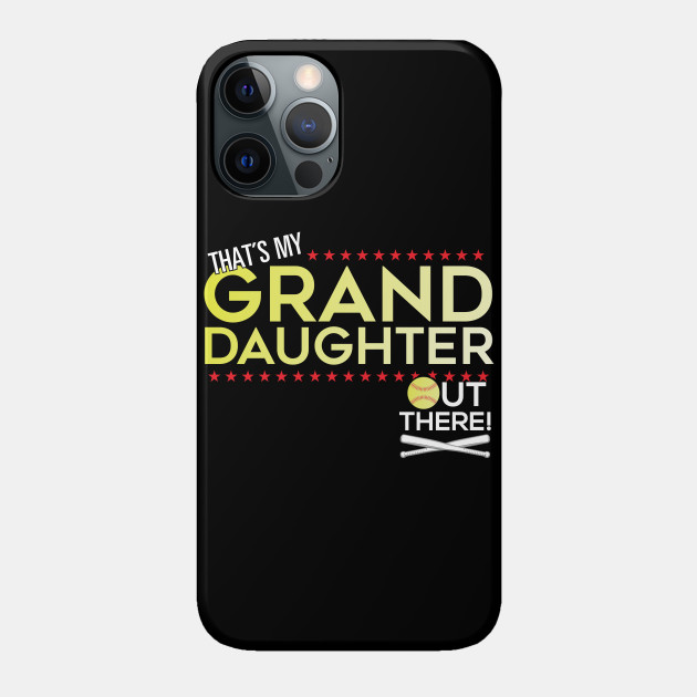 That S Grand Daughter Out There 89 - Baseball Games Grandaughter - Phone Case