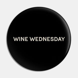 Wine Wednesday On This Day Perfect Day Pin