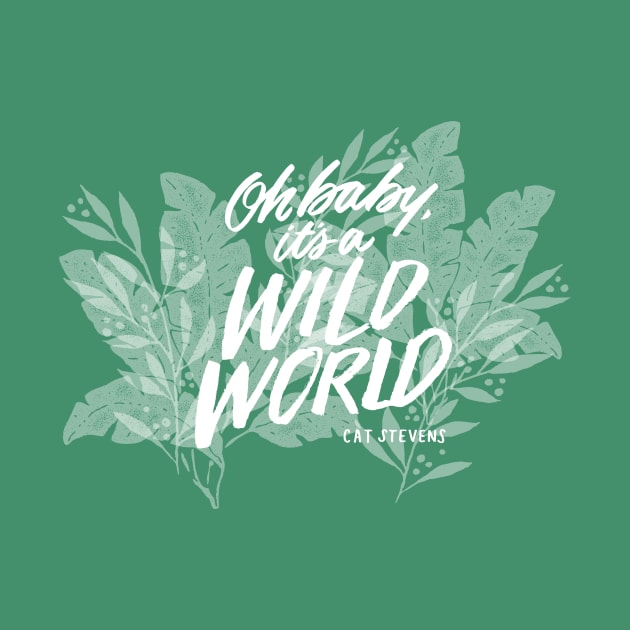 It’s A Wild World by chrissyloo