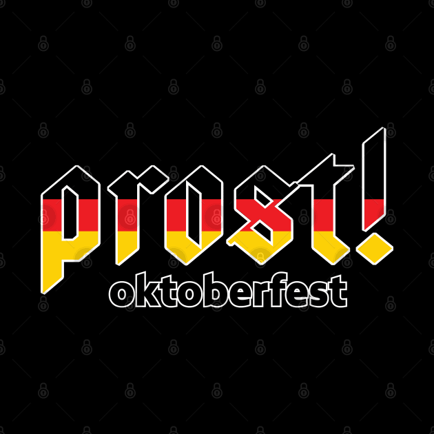 Prost German Colors Oktoberfest by atomguy