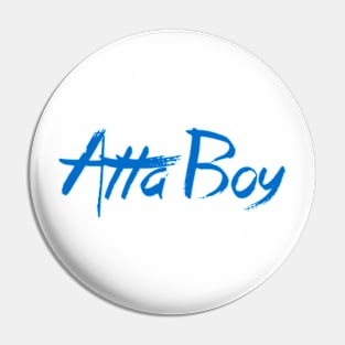 Atta Boy Paint Pin