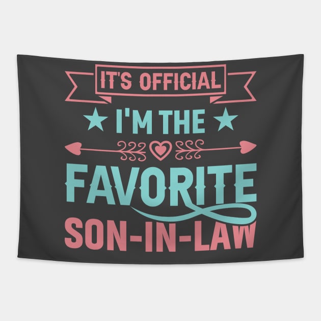 My Son In Law Is My Favorite Child Funny Family Humor Groovy Tapestry by Rosemat