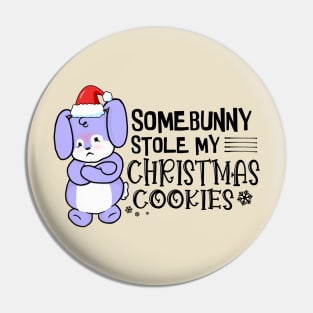 Somebunny Stole My Christmas Cookies Pin