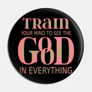 Train your mind to see the good in everything | Mentality Pin