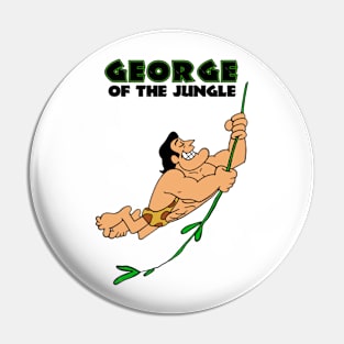 George Of The Jungle Pin