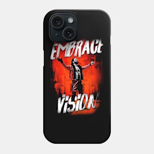 Embrace The Vision Phone Case